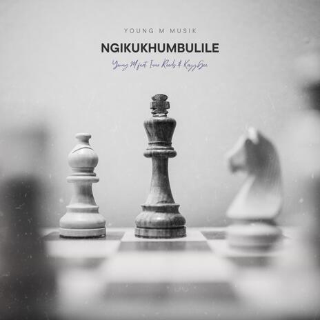 Ngikukhumbulile ft. Inno Reeds & KayyGee | Boomplay Music