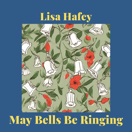 May Bells Be Ringing | Boomplay Music