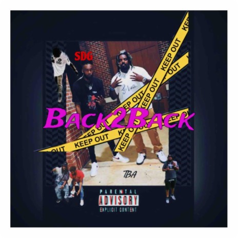 Back 2 Back ft. Sdg Dripp