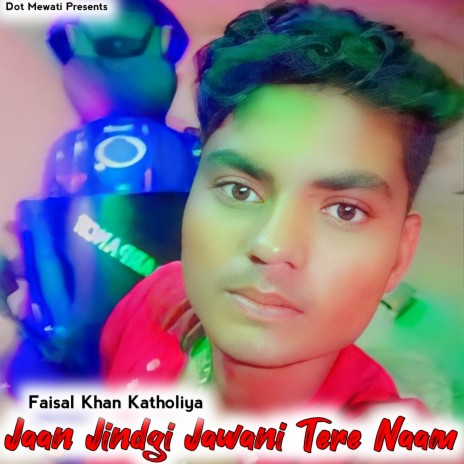 Jaan Jindgi Jawani Tere Naam | Boomplay Music