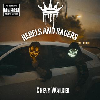 Rebels and Ragers