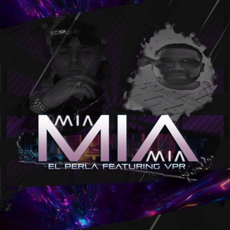 Mia El Perla ft. Vpr | Boomplay Music