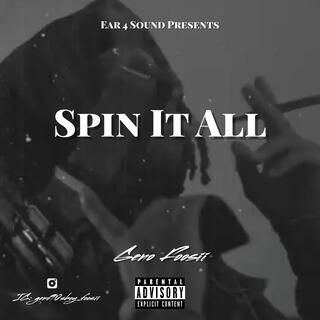 SPIN IT ALL