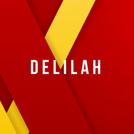 Delilah | Boomplay Music