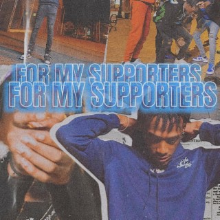 For My Supporters | Boomplay Music