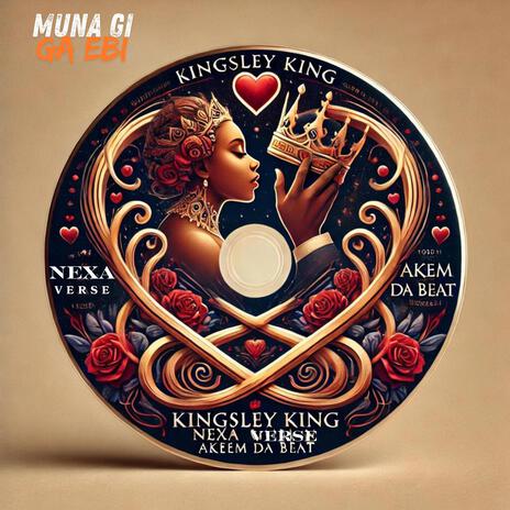 Muna Gi G'EBI ft. Nexa Verse & Akeem Da Beat | Boomplay Music