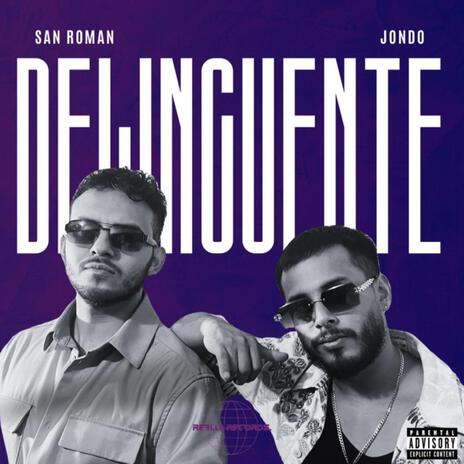 DELINCUENTE ft. JONDO | Boomplay Music