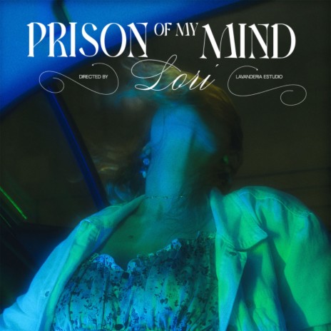 Prison Of My Mind | Boomplay Music