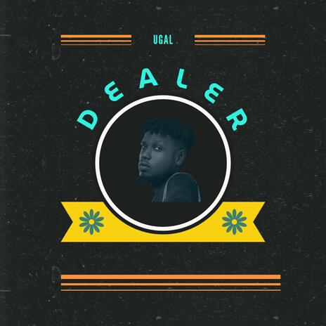 Dealer | Boomplay Music