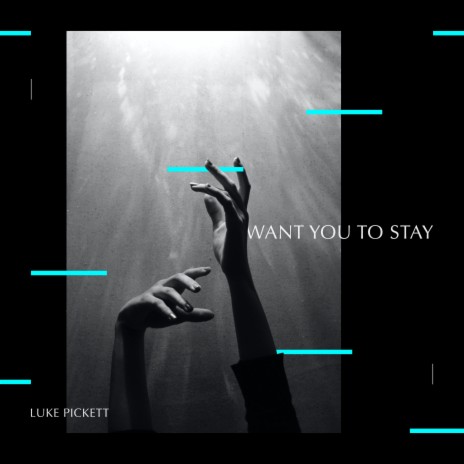 Want You To Stay | Boomplay Music