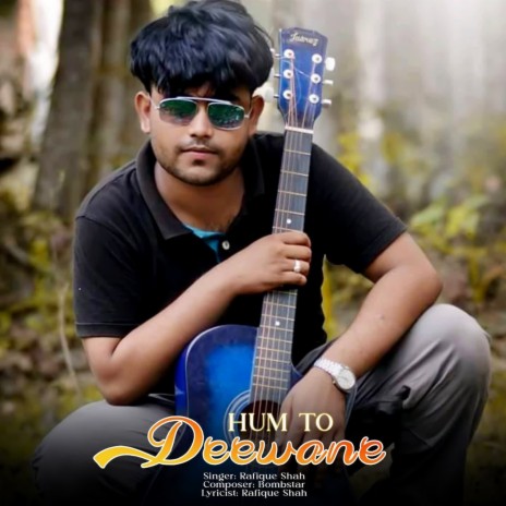 Hum To Deewane | Boomplay Music