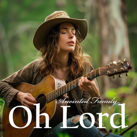 Oh Lord | Boomplay Music