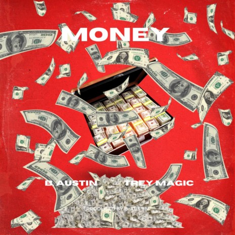 Money ft. Trey Magic