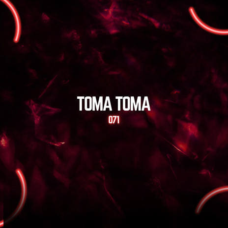 TOMA TOMA | Boomplay Music