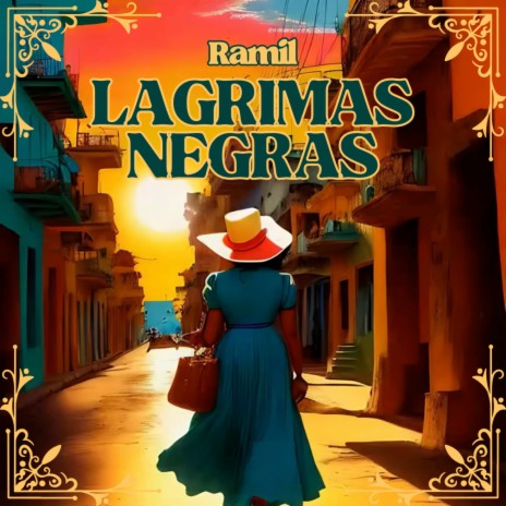 Lagrimas Negras (Ramil) | Boomplay Music