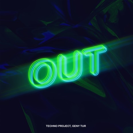 Out ft. Geny Tur | Boomplay Music