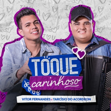 Toque Carinhoso ft. Tarcísio do Acordeon | Boomplay Music