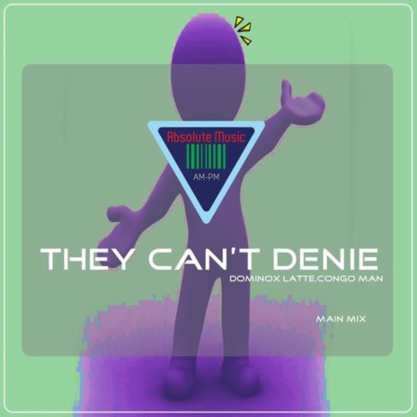 They Can't Denie ft. Congo Man | Boomplay Music