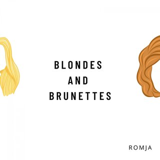 Blondes and Brunettes