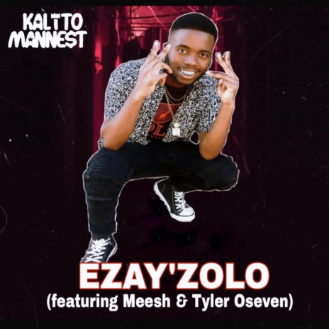 Ezay'zolo ft. Meesh & Tyler Oseven