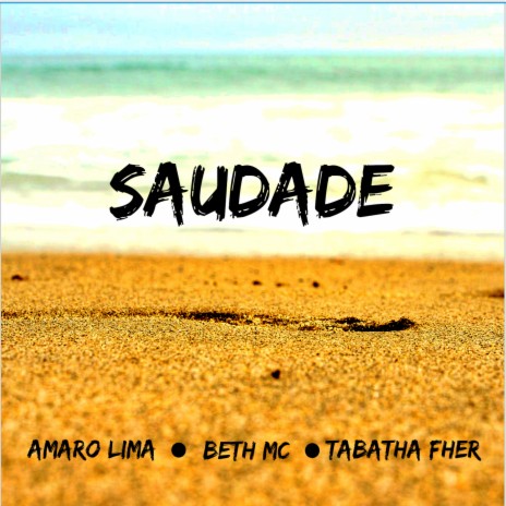 Saudade ft. Tabatha Fher & Beth mc | Boomplay Music