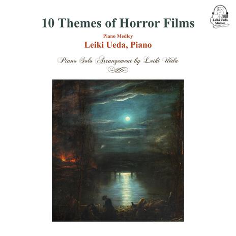 10 Themes of Horror Films (Piano Medley) | Boomplay Music