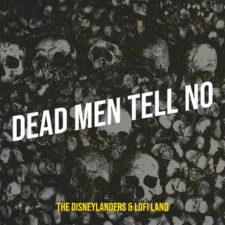Dead Men Tell No
