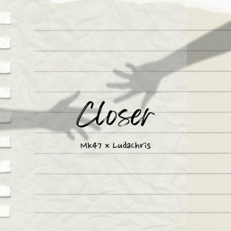 Closer ft. LudaChris | Boomplay Music