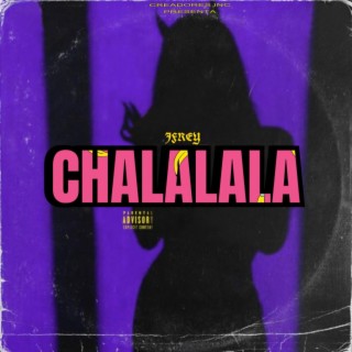 Chalalala