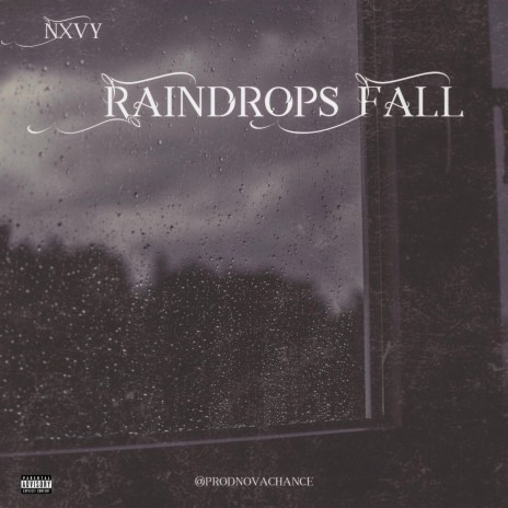 Raindrops Fall | Boomplay Music