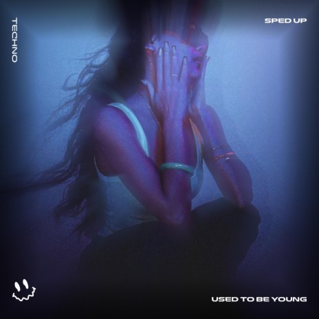 USED TO BE YOUNG - (TECHNO SPED UP) ft. BASSTON | Boomplay Music