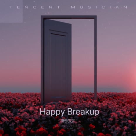 Happy Breakup | Boomplay Music