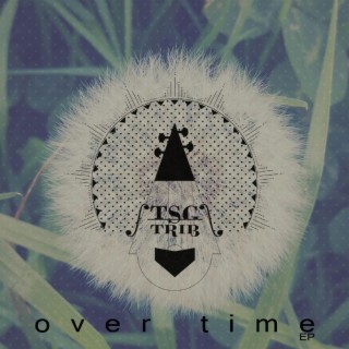Over time EP