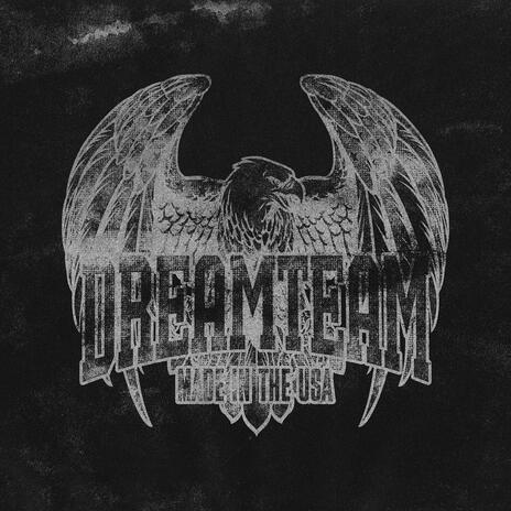 Dream Team | Boomplay Music