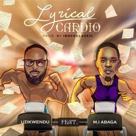 Lyrical Cardio ft. M.I Abaga | Boomplay Music