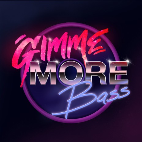 Gimme More Bass (Instrumental)