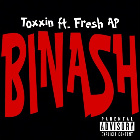BINASH ft. Toxxin | Boomplay Music
