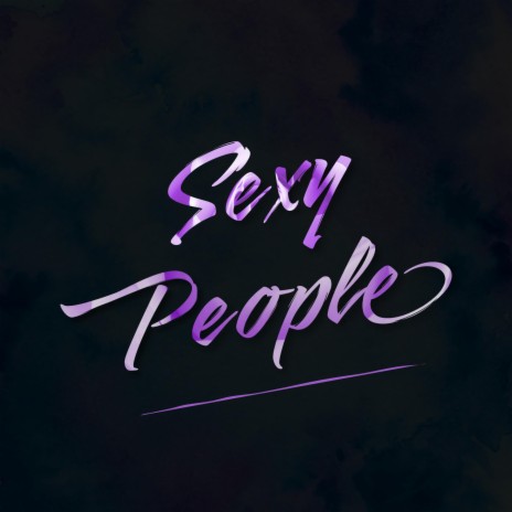 Sexy People | Boomplay Music