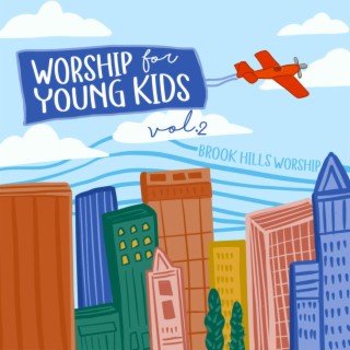 Worship For Young Kids, Vol. 2