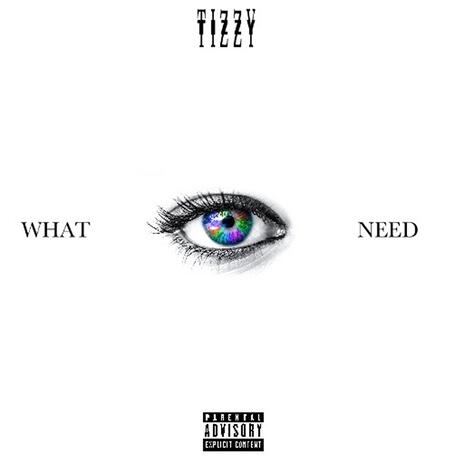 What I Need | Boomplay Music