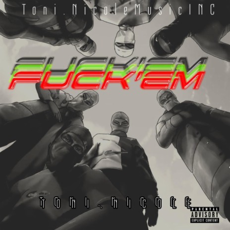 FUCK'EM | Boomplay Music