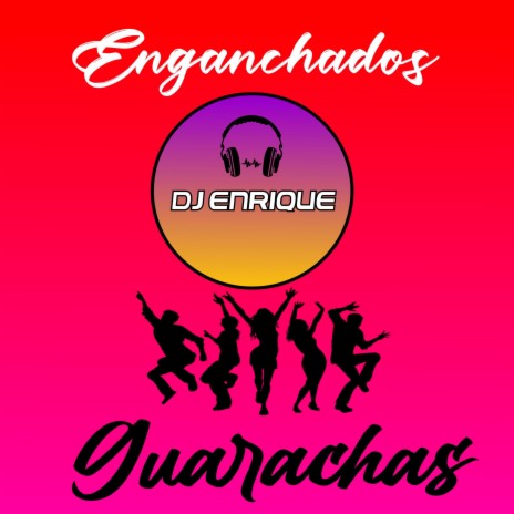 Guarachas Enganchadas Kalama Dj Enrique | Boomplay Music