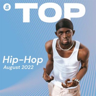 Top Hip Hop August 2022