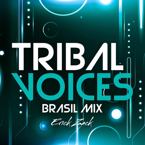 TRIBAL VOICES (BRASIL MIX) | Boomplay Music