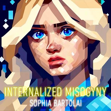 Internalized Mysogyny | Boomplay Music