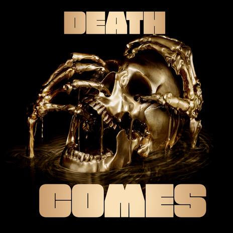 Death Comes | Boomplay Music