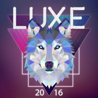 LUXE 2016 (feat. Vilde Berg)