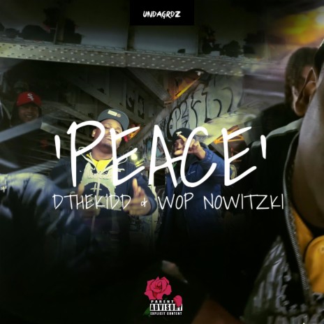 PEACE ft. Wop Nowitzki | Boomplay Music