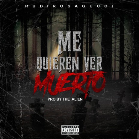 Me quieren ver muerto | Boomplay Music