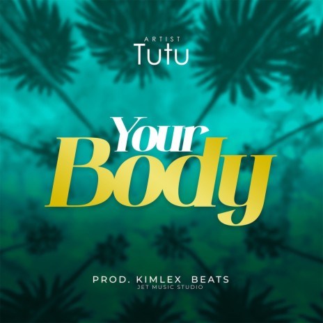 Your Body | Boomplay Music